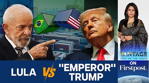 Brazil's President Won't Take "Orders" From "Gringo" Trump | Vantage With Palki Sharma | N18G