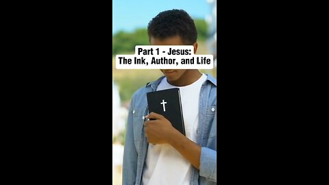 Jesus: The Living Word, the Author of Life