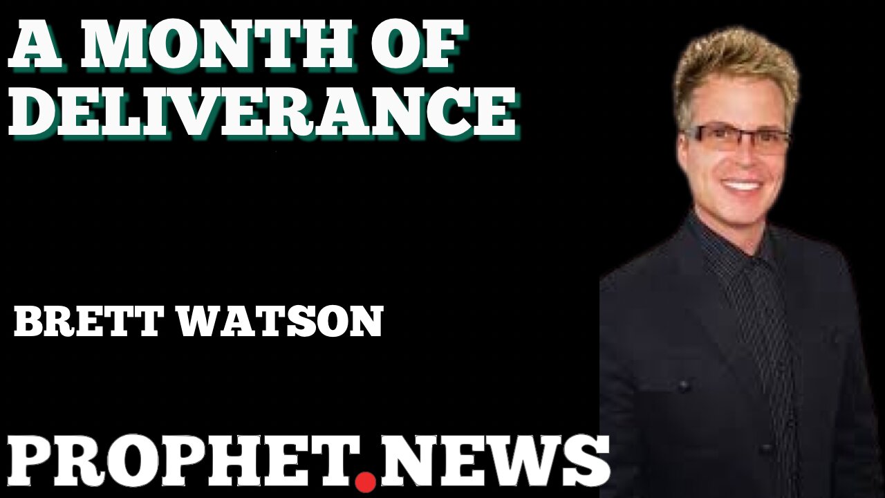 A MONTH OF DELIVERANCE