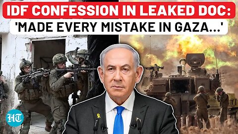 Israel Army Confesses In Leaked Secret Document: 'Made Every Possible Mistake In Gaza…'| IDF| Hamas
