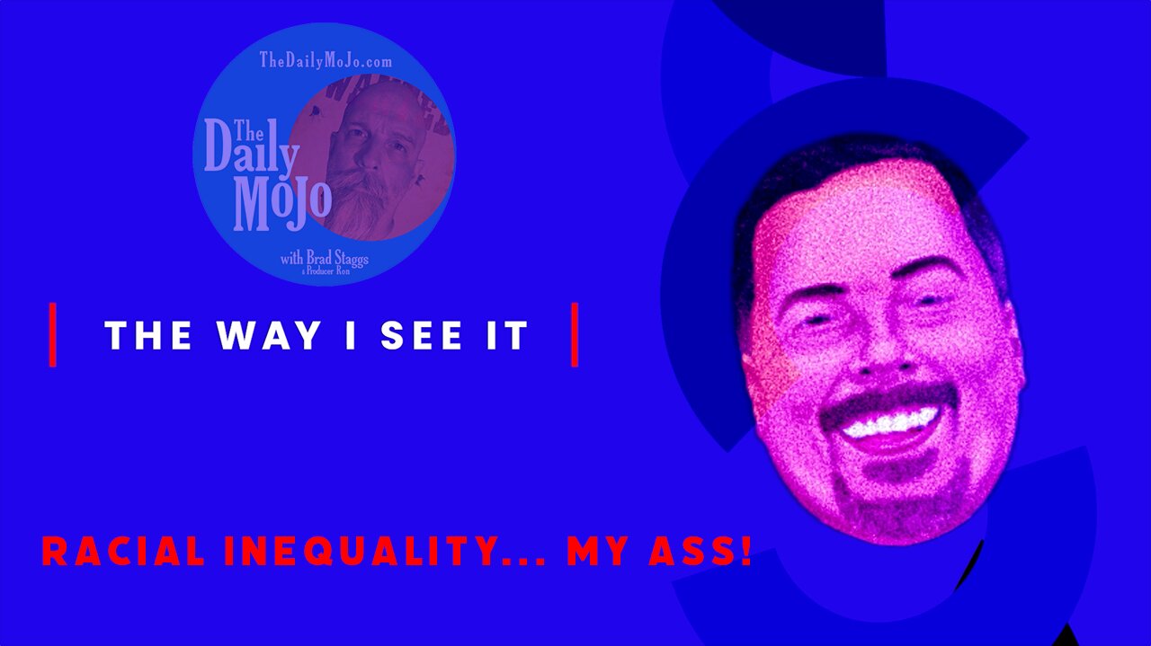 Racial Inequality... My A$$! Ron's Wonky Perspective on Life
