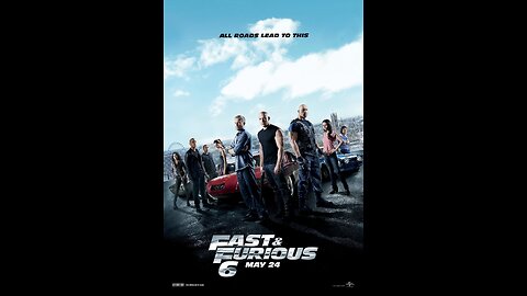 Furious 6 | The Fastest of Them All | 2013