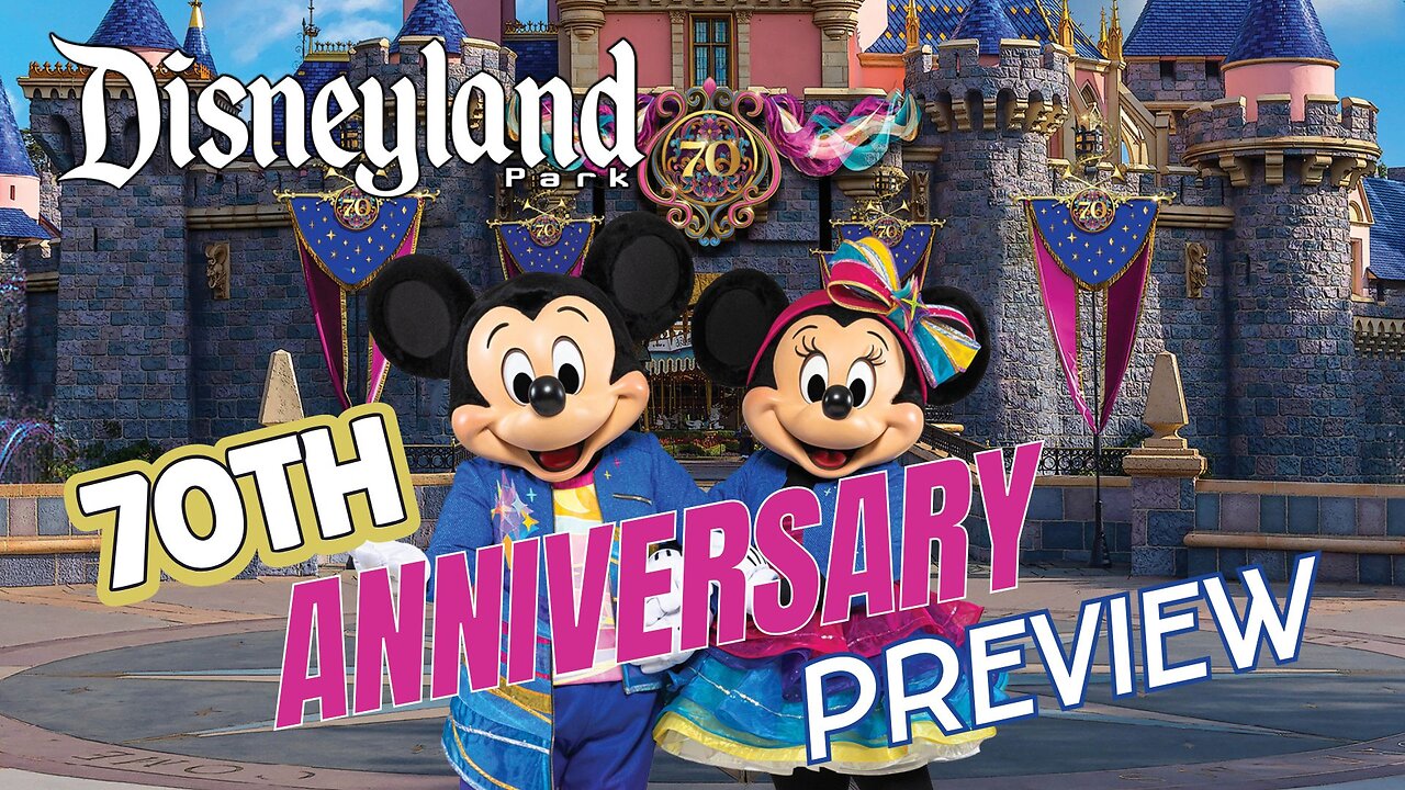 Disneyland 70th Anniversary Celebration Preview | Entertainment, Characters | MagicalDnA
