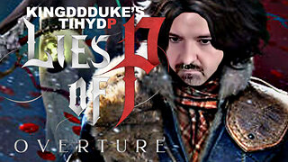 This is How You DON'T Play Lies of P Overture DLC - Death Edition - KingDDDuke TiHYDP # 340