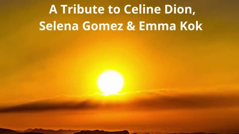 💖 The Healing Magic of Love - A Tribute to Celine Dion, Selena Gomez & Emma Kok 💖 shortened