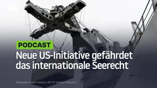 Neue US-Initiative gefährdet das internationale Seerecht