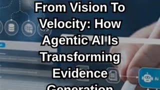 Agentic AI Is Transforming Evidence Generation