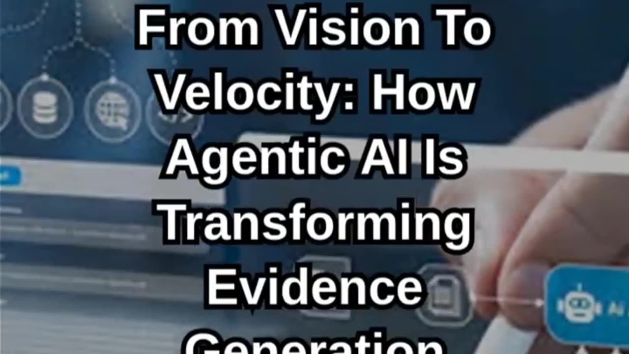 Agentic AI Is Transforming Evidence Generation