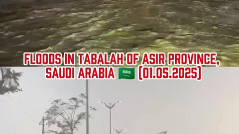 🚨Floods in Tabalah of Asir Province, Saudi Arabia 🇸🇦 (01.05.2025)