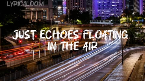 Lost in Echoes – Emotional Lyrical Video | Ambient & Aesthetic Vibes | Lyricaloom