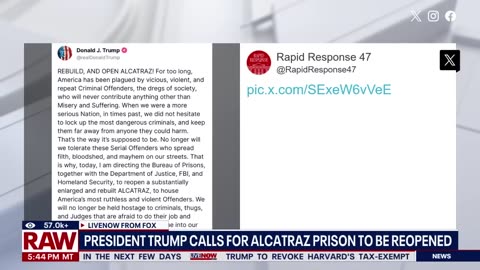 President Trump orders reopening of Alcatraz to house nation's 'most ruthless and violent offenders'