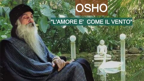 RELATION COACH: Osho- L'amore e' come il vento