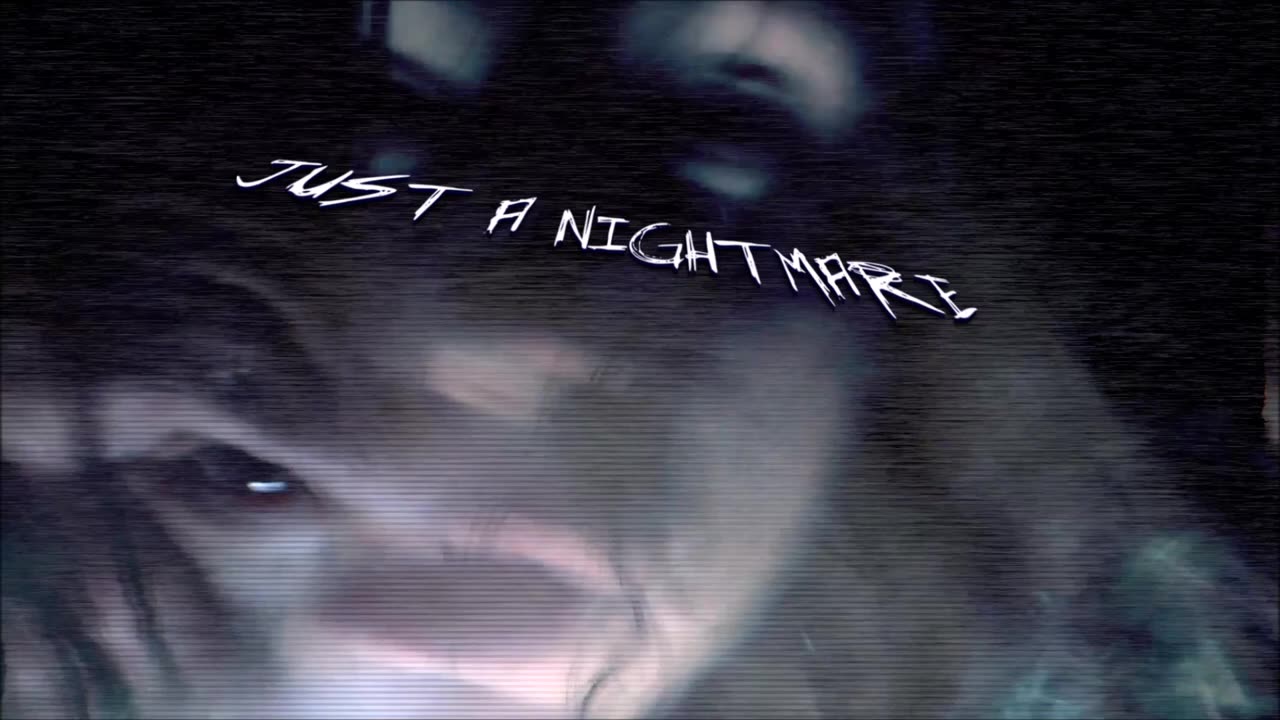Just a Nightmare