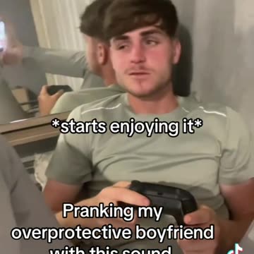 Pranking my overprotective boyfriend with this sound