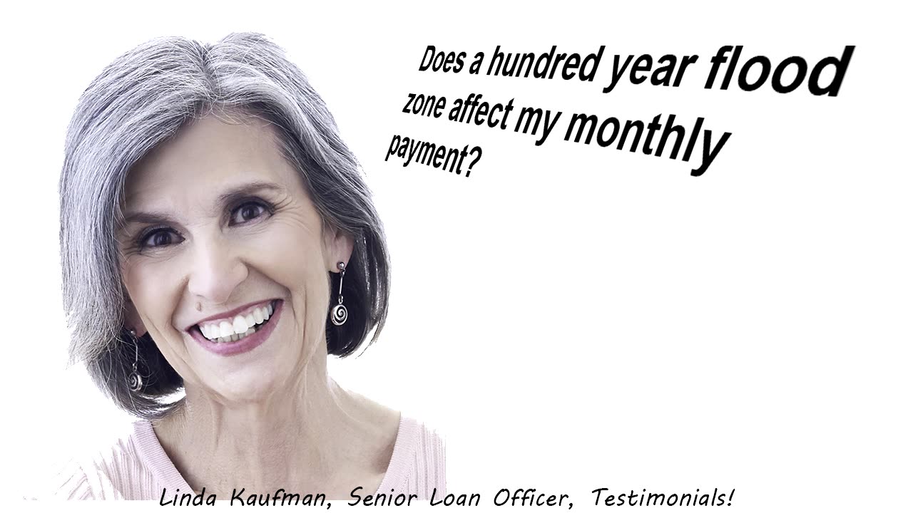 Does 100 Year Flood Plan Affect My Monthly Payment?