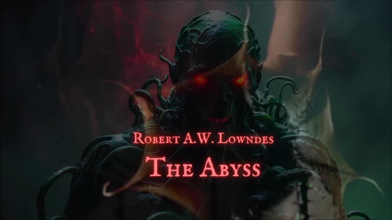HALLOWEEN LOVECRAFTIAN HORROR: 'The Abyss' by Robert A.W. Lowndes