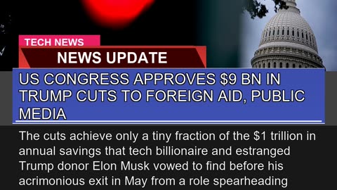 US Congress Approves Bn in Trump Cuts to Foreig