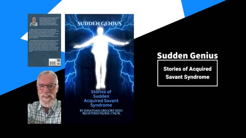 Sudden Genius: Stories of Sudden Acquired Savant Syndrome
