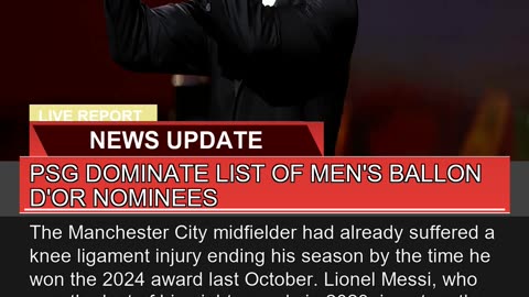 Psg Dominate List of Mens Ballon Dor Nominees