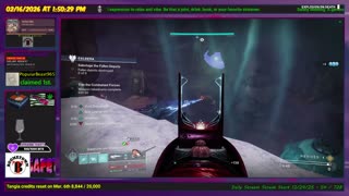 Destiny 2 - 2/16/26 - Another day. . . .another Caldera, HELP BUNGIE! | D2-19,254 hrs