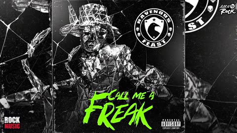 Ravenous Feast - CALL ME A FREAK (2025)
