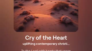 Cry of the Heart - Psalm 22