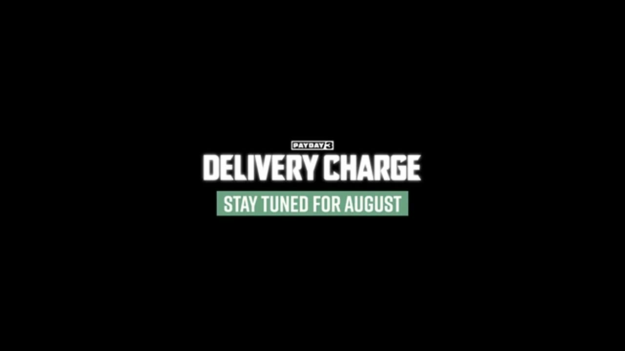 PAYDAY 3: Delivery Charge Sneak Peak