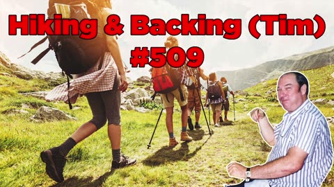 Hiking & Backing (Tim) #509 - Bill Cooper