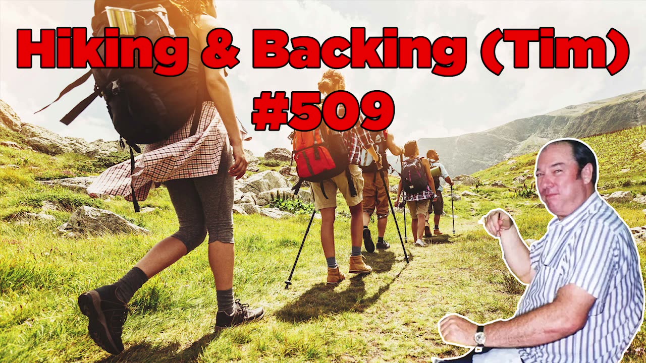 Hiking & Backing (Tim) #509 - Bill Cooper