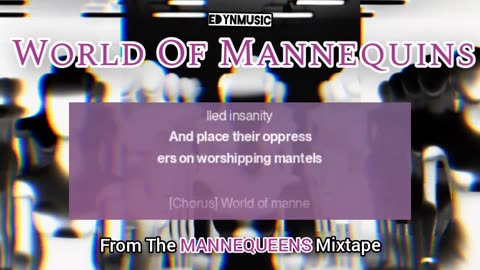World Of Mannequins | (Song 2 of the MANNEQUEENS Mixtape)