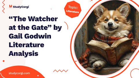“The Watcher at the Gate” by Gail Godwin Literature Analysis - Essay Example