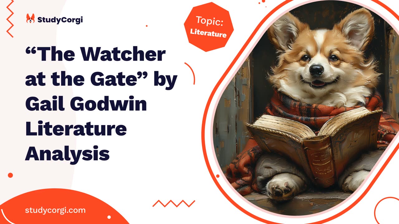 “The Watcher at the Gate” by Gail Godwin Literature Analysis - Essay Example