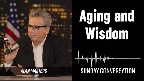 “Aging and Wisdom” | Sunday Conversation 08/10/2025