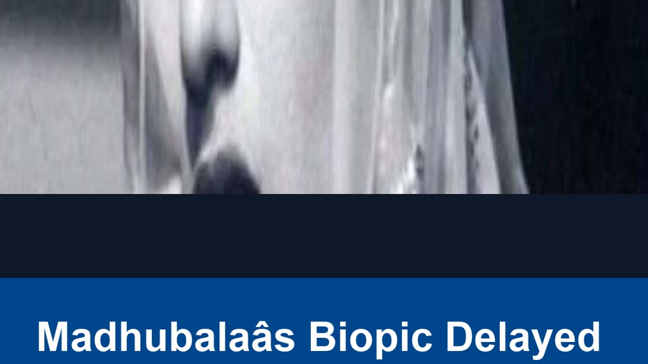 Madhubalaâs Biopic Delayed As Producers Rework Budget