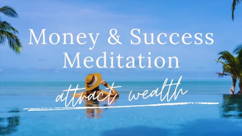Guided Meditation For Wealth and Success