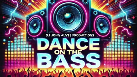 Dance on the Bass #eletrodance