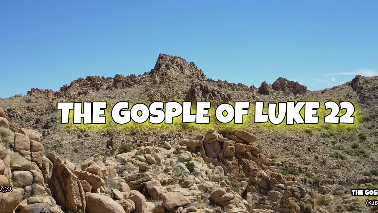 The Gospel of Luke 22