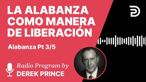 Alabanza Pt 3 de 5 - La Alabanza Como Una Manera de Liberación