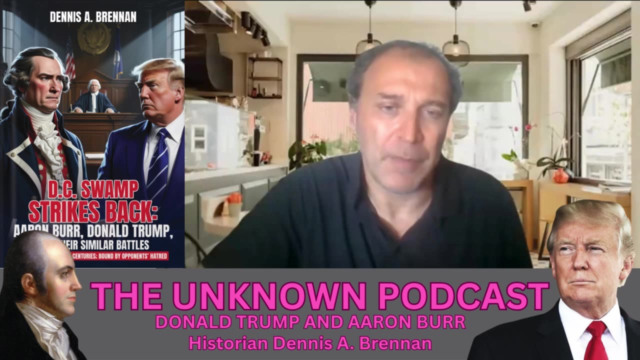 Trump & Burr: Swamp Witch Hunts Exposed – Historian Brennan Drops Truth Bombs on The Unknown