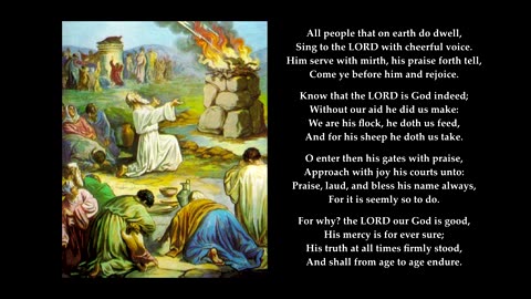 Psalm 100 in full. Tune: Zion's Temple