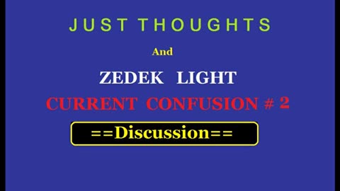 Just Thoughts and Zedik Light Current Confusion Discussion 2 (2015) Retro