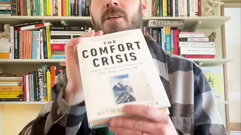 Quick Review - “The Comfort Crisis” by Michael Easter - 1-min review