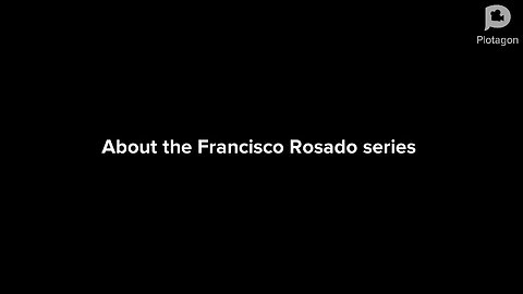 About the Francisco Rosado Series