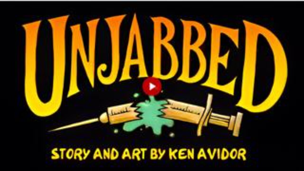 Unjabbed - Fictional Cartoon Film Illustrating Medical Tryanny - All Episodes