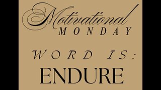 Motivational Monday : A word to motivate you!