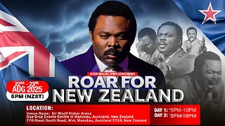 Roar for New Zealand || Day 2 with The Bondservant of Christ John. Watch it LIVE now!