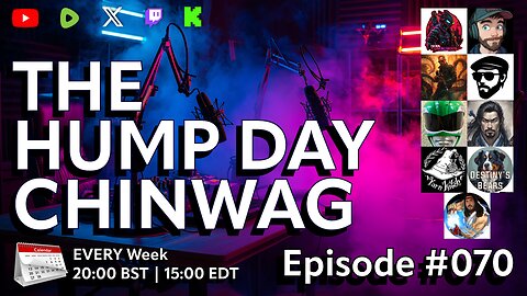🔴The Hump Day Chin Wag🔴TV, Film, Gaming and News Podcast🔴Episode 070🔴