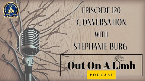 A Conversation with Stephanie Burg ~ Ep 120 ~ May 2025