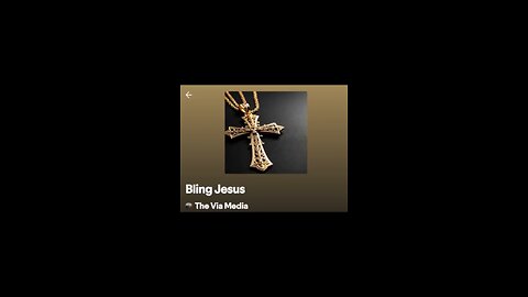 "Bling Jesus" by: The Via Media