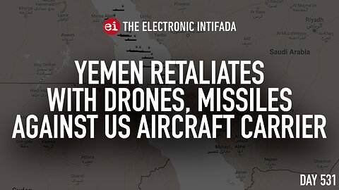 Yemen retaliates with drones, missiles against US aircraft carrier, with Jon Elmer